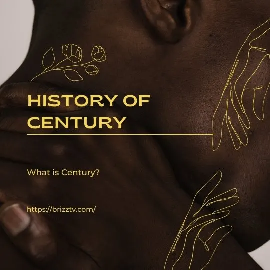 History of Century