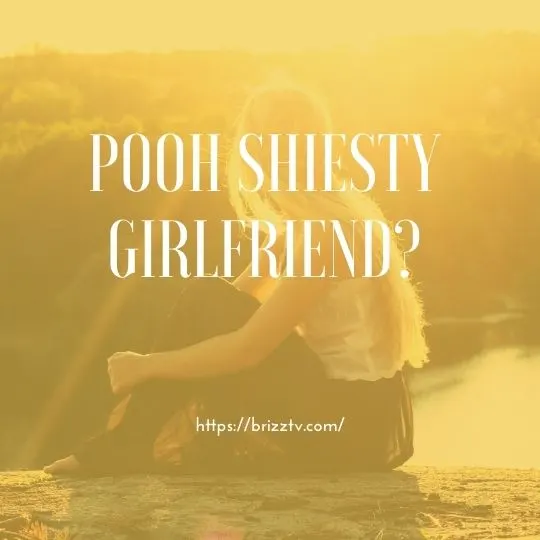 Pooh Shiesty Girlfriend?