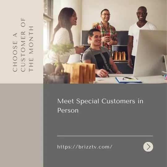 Meet Special Customers in Person