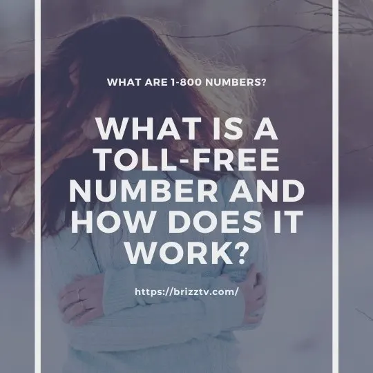 What Is a Toll-Free Number and How Does it Work?