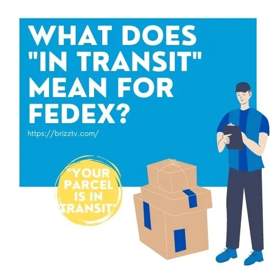 What does in transit" mean for FedEx?