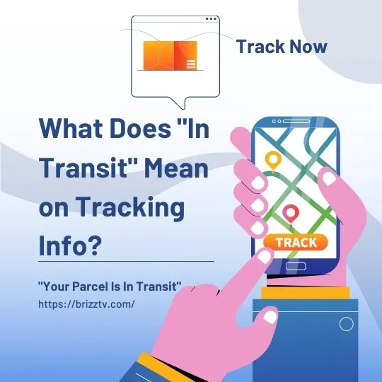 What Does "In Transit" Mean on Tracking Info?